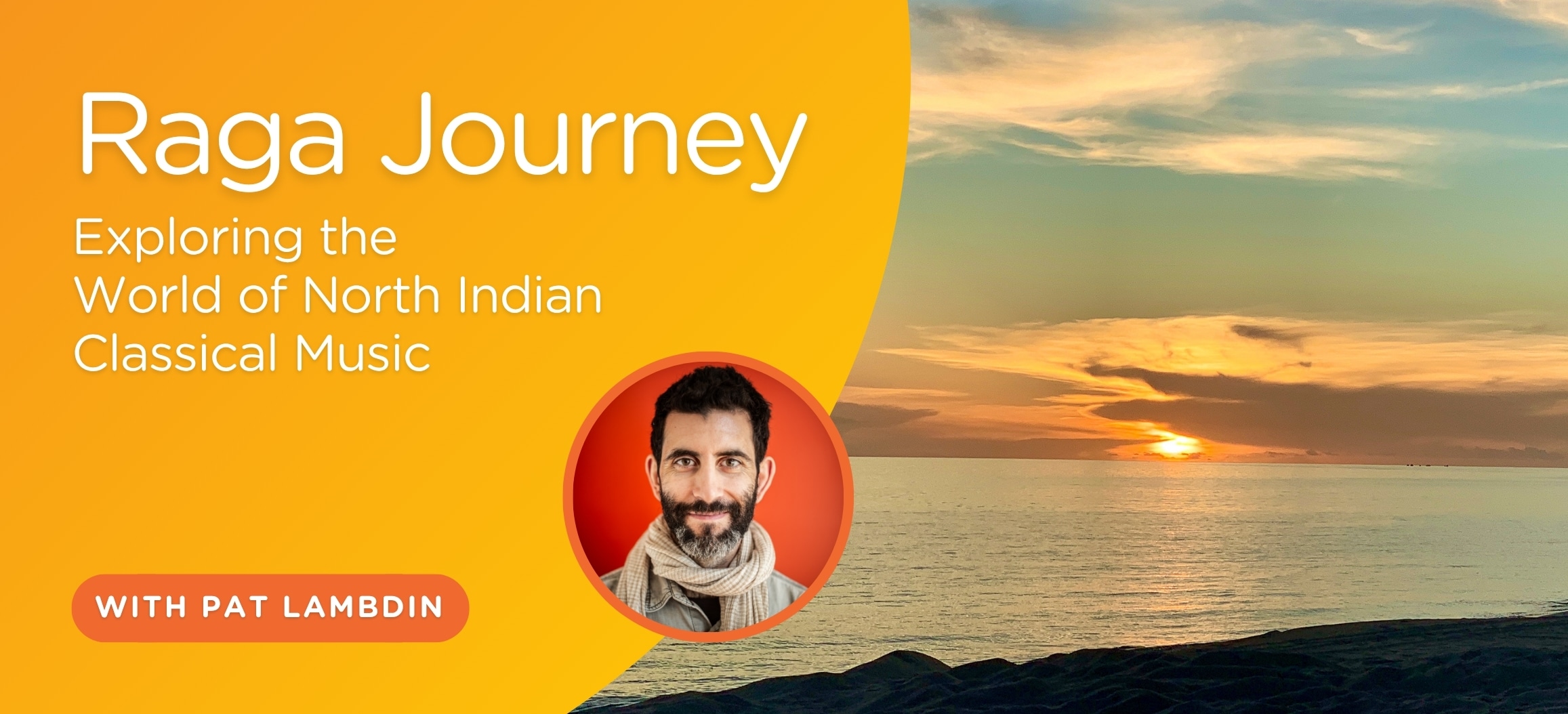 Raga Journey Exploring The World Of North Indian Classical Music Pat Lambdin Raga Journey 